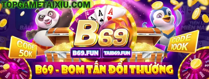 Cập nhật link chơi game và link tải mới nhất B69 Fun