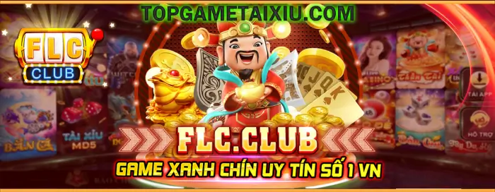 FLC Club là game bài đổi thưởng hỗ trợ nạp rút tiền thật