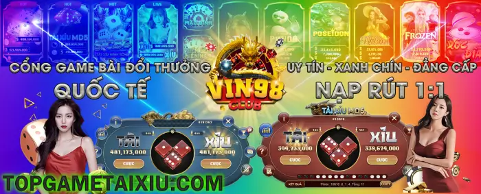 Vin98 Club là game đổi thưởng nạp rút được tiền thật